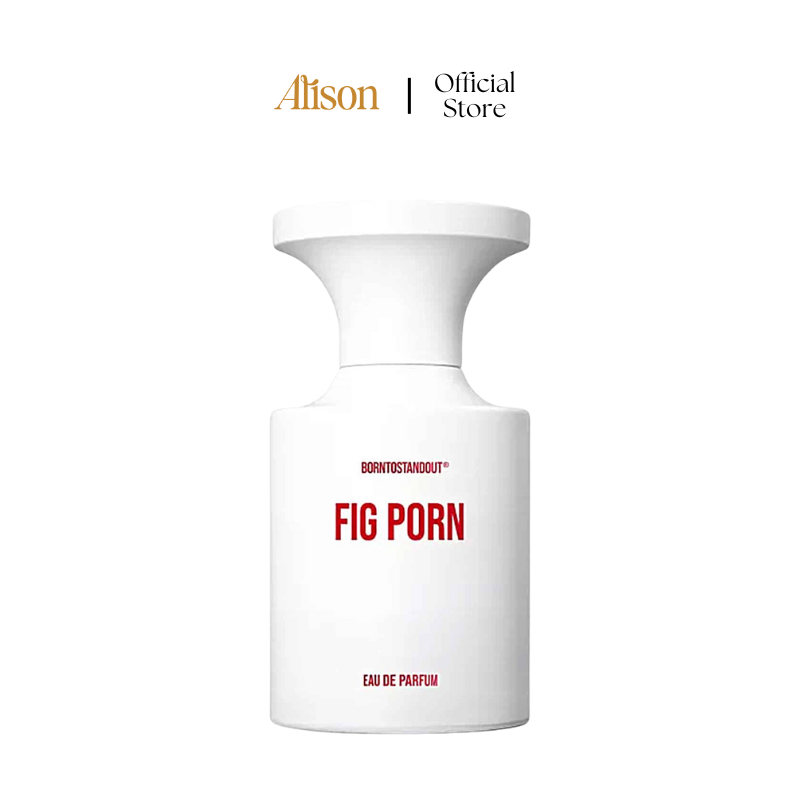 Borntostandout Fig Porn EDP